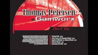 Thomas Petersen vs. Gainworx - On Y Va (Tube Tonic & DJ Shandar Rmx Edit)