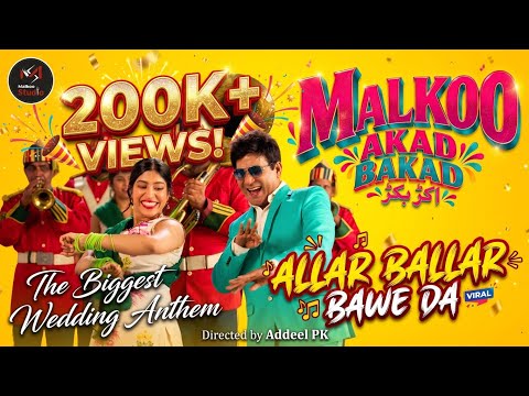 AKAD BAKAD | Malkoo | Folk | Wedding Anthem