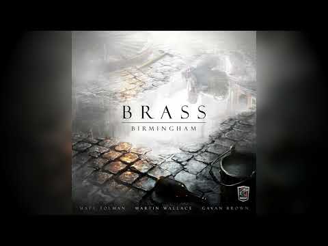 Brass Birmingham - Board Game Music