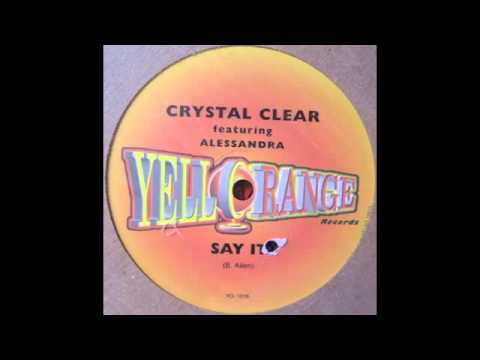 Crystal clear - Say it (extended version)