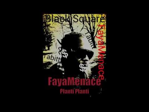 FayaMenace - Planti planti (Black Square)