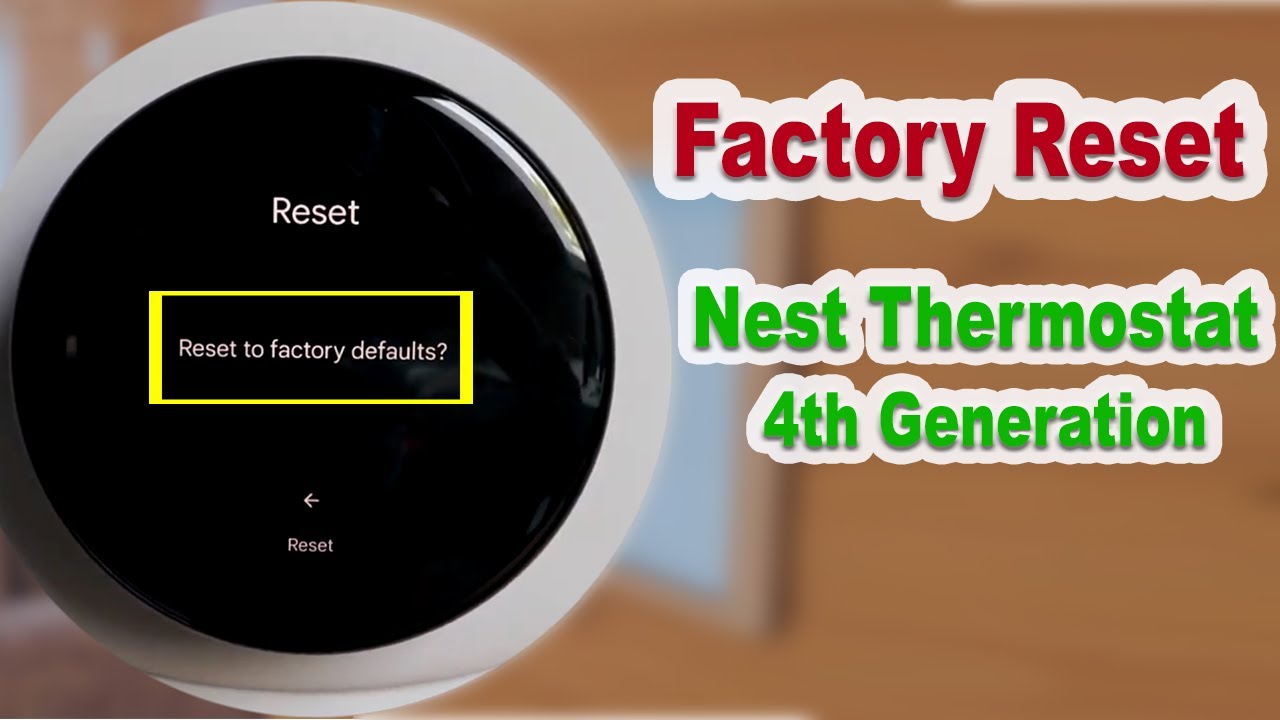 How to Factory Reset Your Nest Learning Thermostat (4th Generation) video thumbnail
