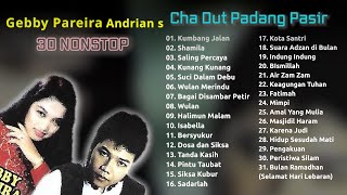 Download lagu GEBBY PAREIRA & ANDRIAN S ALBUM 30 NONSTOP CHA DUT PADANG PASIR mp3