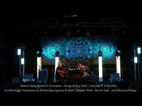 Shawn Camp & Verlon Thompson -  Songs of Guy Clark - Live Oak, fl  3- 24- 2023