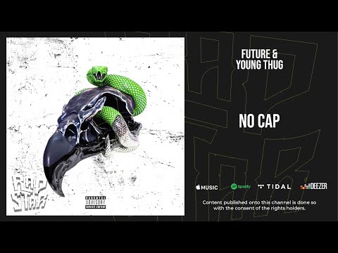 Future & Young Thug - No Cap (Super Slimey)