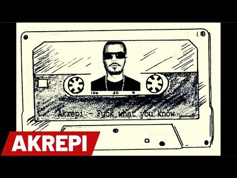 Akrepi - F**k what you know
