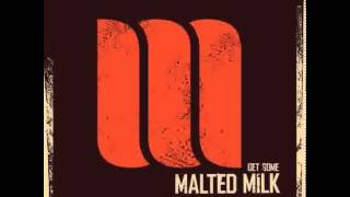 Malted Milk - Sweet baby