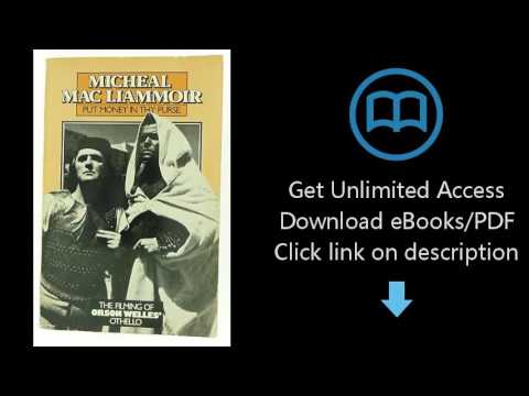 Put Money in Thy Purse: Filming of Orson Welles' "Othello"