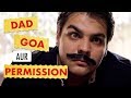 Dad Goa Aur Permission Ashish Chanchlani