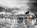 Barso Nahi Sadiyo Se Bimar Hun Mere Maula Islamic Status Video Video Vairal Islamic Status
