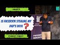 Is Facebook Stealing my Dad's Data? | Stand-up Comedy by Ananth