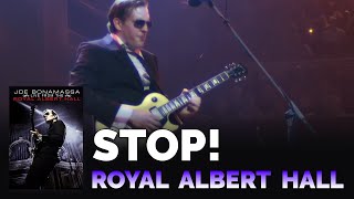Joe Bonamassa Official - &quot;Stop!&quot; - Live From The Royal Albert Hall