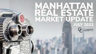 July 2022 Manhattan Real Estate Market Update | Real Talk NYC Real Estate Podcast