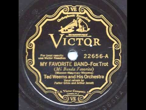 My Favorite Band - Ted Weems and his Orchestra