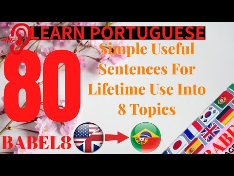 Learn Portuguese Easily: 80 simple useful sentences for lifetime use into 8 topics