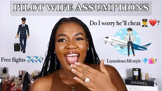 RESPONDING TO YOUR ASSUMPTIONS ABOUT BEING A PILOT WIFE \ BEING MARRIED TO A PILOT || NAAKU ALLOTEY
