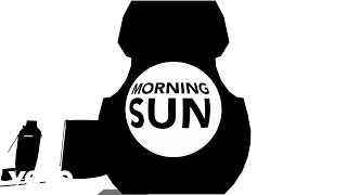 Morning Sun Music Video