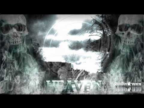Heaven - My Fear (Prod. by Liki Smerti) [YUNG DRO PRODUCTIONS]