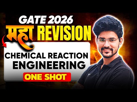 GATE 2026 | CRE One Shot Maha Revision 🔥 | Chemical Reaction Engineering | Devendra Poonia Sir