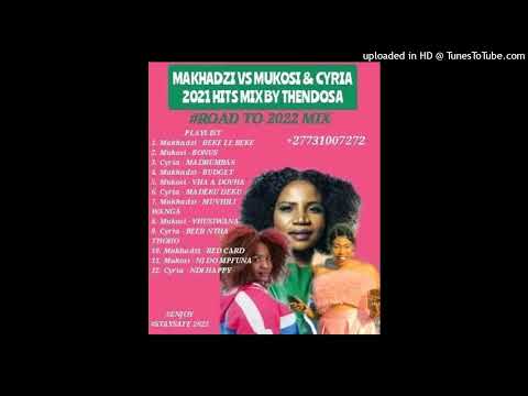 MAKHADZI VS MUKOSI X CYRIA THE COMMUNITY 2021 MIX BY THENDO SA● NEW MUKOSI MUSIC ●MAKHADZI NEW MUSIC