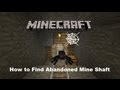 Minecraft: How to Find Abandoned Mine Shaft ...