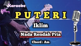 Download lagu Puteri - Iklim (Karaoke Malaysia) Nada Rendah Pria mp3
