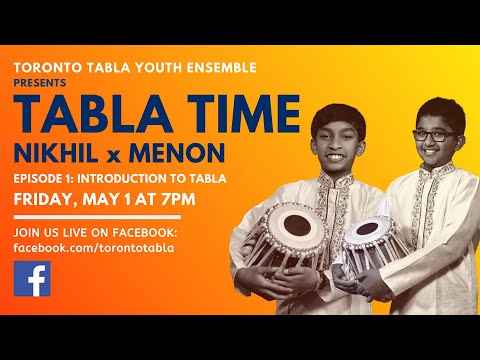 Toronto Tabla Ensemble - TABLA TIME Episode 1