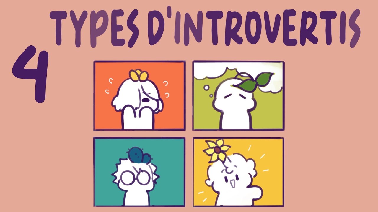 4 types d'INTROVERTIS, es-tu l'un d'entre eux ?