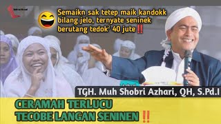 Download lagu CERAMAH LUCU‼️TECOBAK JALAN SENINEN || TGH. MUH. SOBRI AZHARI, QH, S.Pd.I mp3 Download lagu CERAMAH LUCU‼️TECOBAK JALAN SENINEN || TGH. MUH. SOBRI AZHARI, QH, S.Pd.I mp3