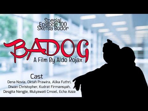 badog-film-pendek-bodor-sunda-lucu-spesial-episode-100-sketbor-sketsa-bodor
