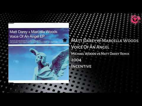 Matt Darey & Marcella Woods - Voice Of An Angel (Michael Woods vs Matt Darey Remix) 2004 [Incentive]