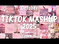 Tiktok Mashup October 2025 Not Clean