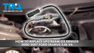 How to Replace Upstream O2 Sensor 2000-2007 Ford Taurus 3.0L V6