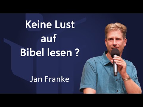 Keine Lust auf Bibel lesen ? Was du dagegen tun kannst - Jan Franke FCG Zwickau | Glaubenszentrum