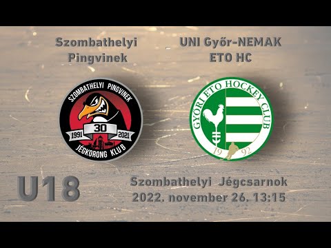 U18 102 Szombathelyi Pingvinek - UNI Győr-Nemak ETO HC (élő közvetítés)