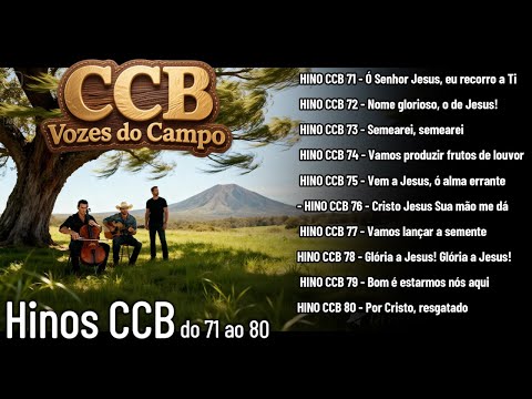 Belos Hinos CCB Vozes do campo do 71 ao 80 com Letra Hinário 5