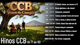 Belos Hinos CCB Vozes do campo do 71 ao 80 com Letra Hinário 5