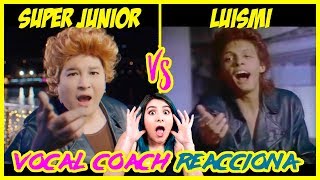 SUPER JUNIOR Vs LUIS MIGUEL - Ahora Te Puedes Marchar | VOCAL COACH REACCIONA | Gret Rocha