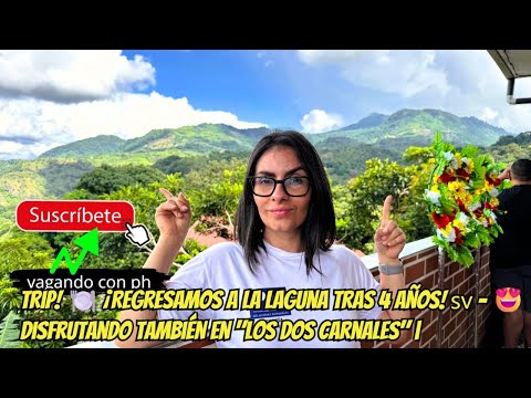 Trip! 🍽️ ¡Regresamos a la Laguna tras 4 años! 🇸🇻 - 😍 Disfrutando también en "Los Dos Carnales" |