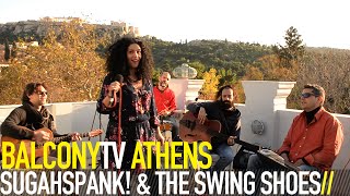 SUGAHSPANK! & THE SWING SHOES - YO YO (BalconyTV)