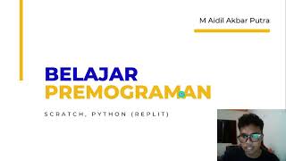 TUTORIAL PEMROGRAMAN COMPUTER SCRATCH DAN PYTHON UNTUK PEMULA