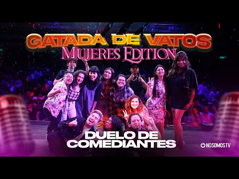 GATADA DE VATOS - MUJERES EDITION