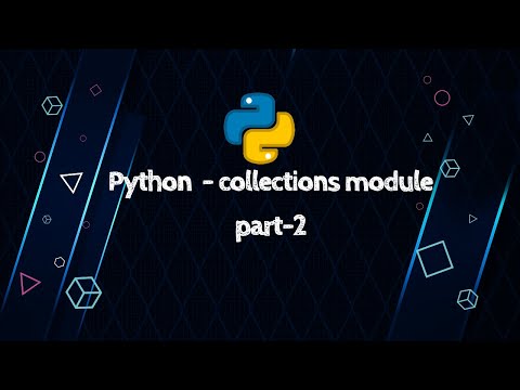 Python Collections Module Part 2