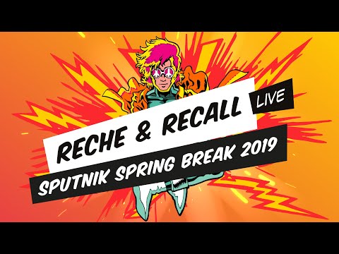 Reche & Recall - SPUTNIK SPRING BREAK 2019 (Full Set Live)