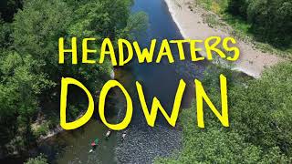 HEADWATERS DOWN - TRAILER