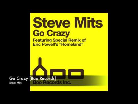 Steve Mits - Go Crazy [Boo Records]