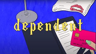 dependent Music Video