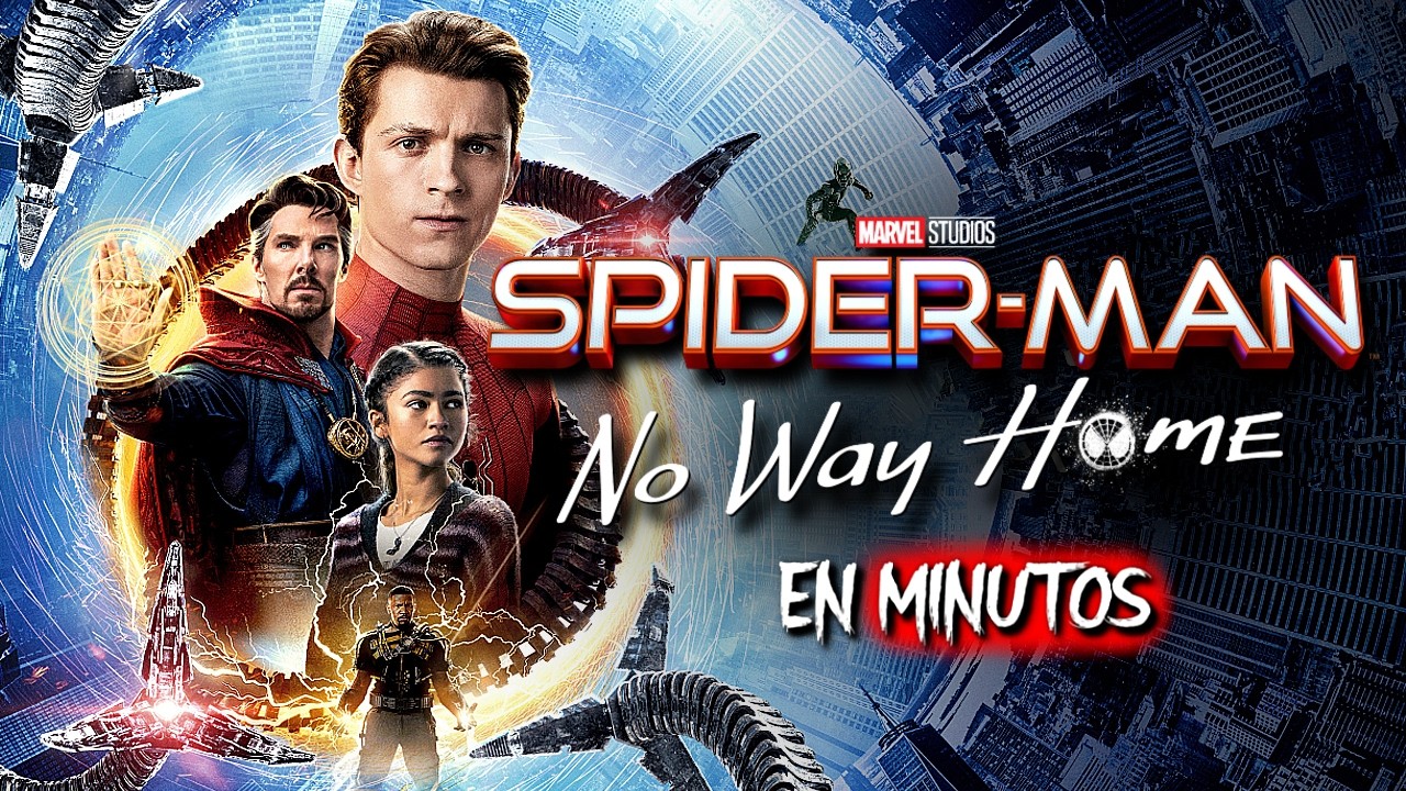 Spiderman: No Way Home (2021) | RESUMEN EN MINUTOS