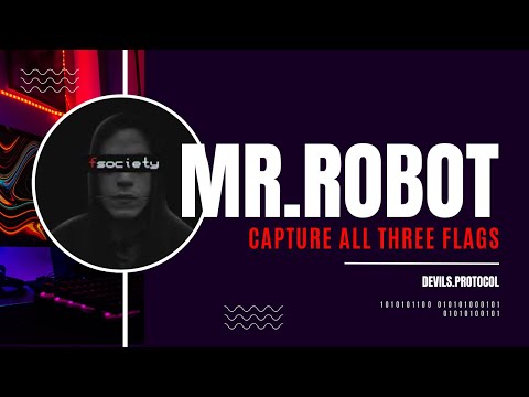 Mr. Robot VulnHub Walkthrough | Step-by-Step Guide to Capture All 3 Flags | Ethical Hacking CTF"