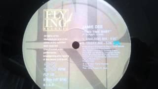 Jamie Dee - Two Time Baby (Analogic Mix)